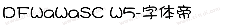 DFWaWaSC W5字体转换